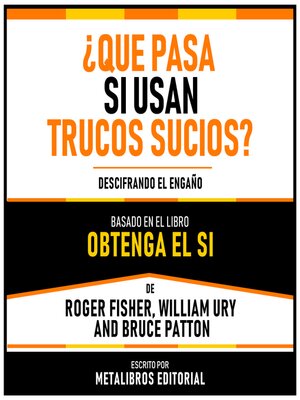 cover image of ¿Que Pasa Si Usan Trucos Sucios?--Basado En El Libro Obtenga El Si De Roger Fisher, William Ury and Bruce Patton